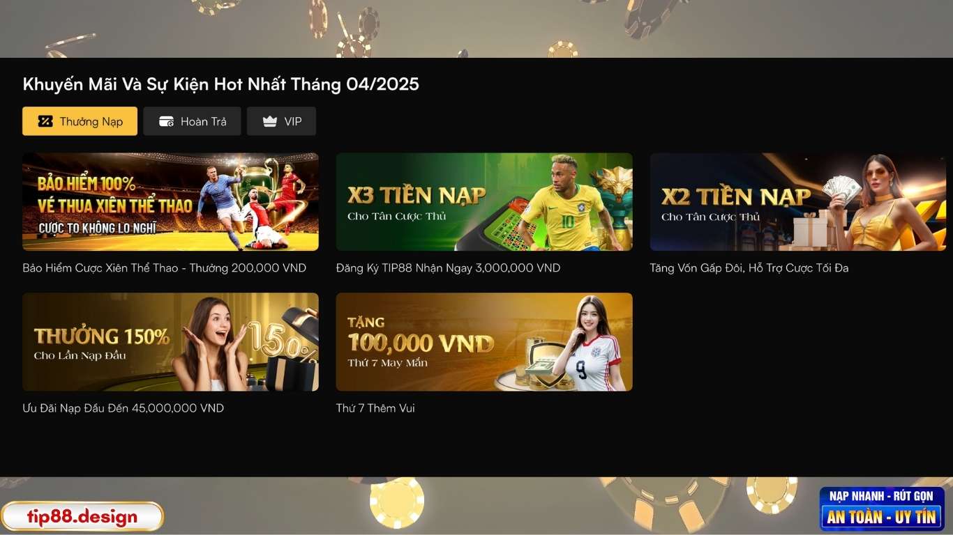 Chương trình khuyến mãi hấp dẫn Tip88 Chương trình khuyến mãi hấp dẫn Tip88