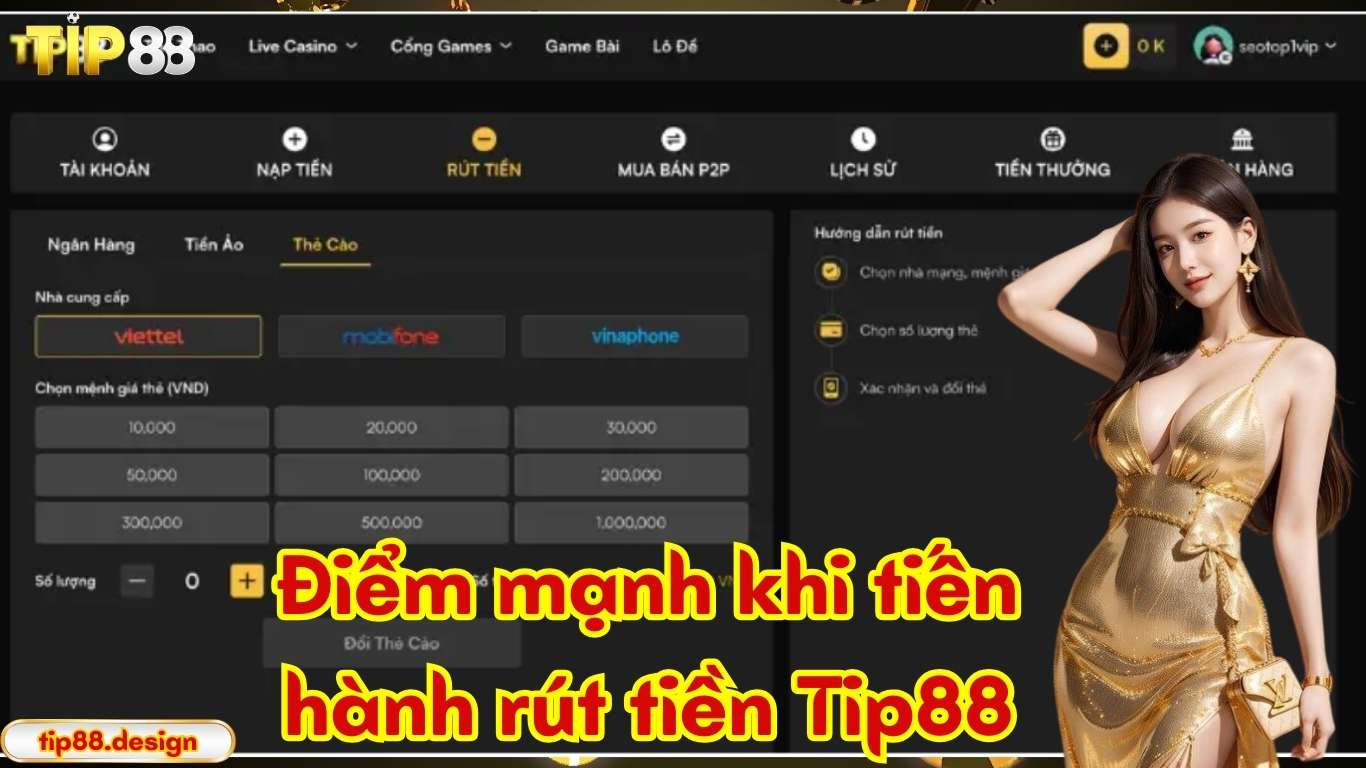 Điểm mạnh khi tiến hành rút tiền Tip88
