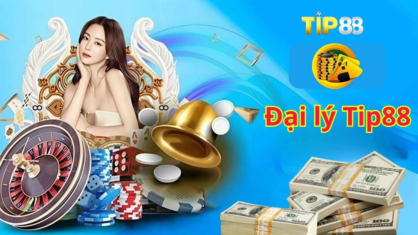 Lợi ích trở thành đại lý Tip88