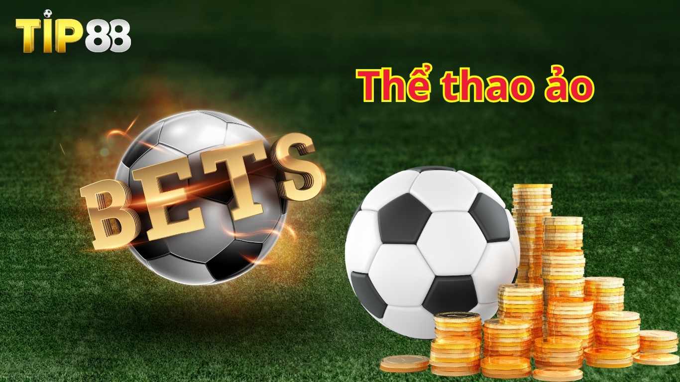 Giới thiệu thể thao ảo Tip88 Giới thiệu thể thao ảo Tip88